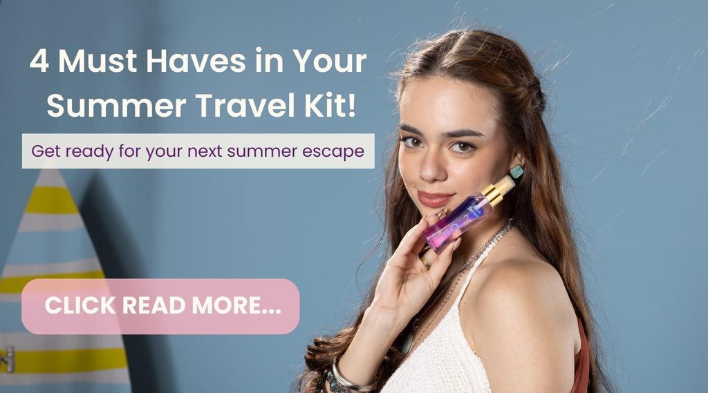 4 Must Haves in Your Summer Travel Kit!